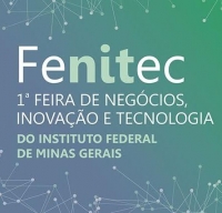 Polo de Inova&ccedil;&atilde;o marcar&aacute; presen&ccedil;a na 1&ordf; Feira de Neg&oacute;cios, Inova&ccedil;&atilde;o e Tecnologia do IFMG